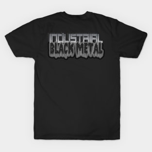 INDUSTRIAL BLACK METAL T-Shirt